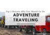 Top 5 Reasons Why You Should Go On Adventure Traveling