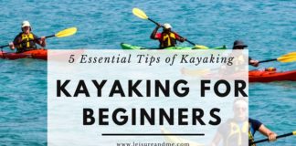 Essential Tips of Kayaking for Beginners