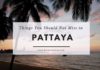Things You Should Not Miss When You Are In Pattaya