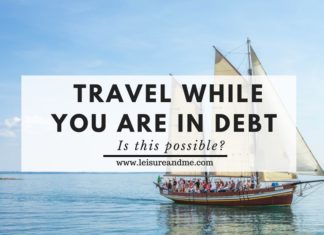 Travel While You are in Debt