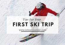 Tips For Your First Ski Trip
