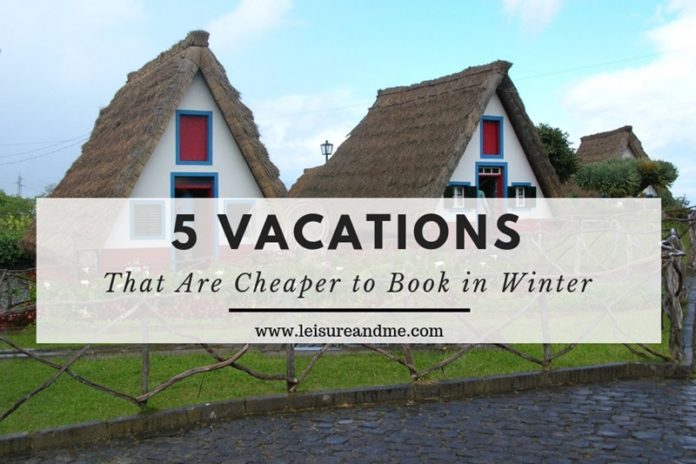 Vacations That Are Cheaper to Book in Winter