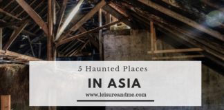 5 Haunted Places in Asia