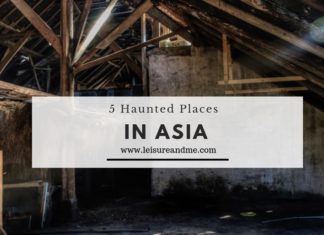 5 Haunted Places in Asia